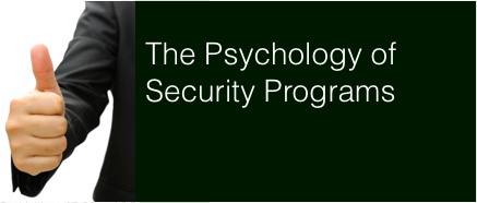 The Psychology of Security Programs The Psychology of Security Programs